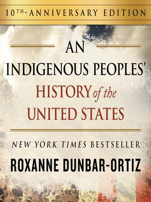 Title details for An Indigenous Peoples' History of the United States by Roxanne Dunbar-Ortiz - Wait list